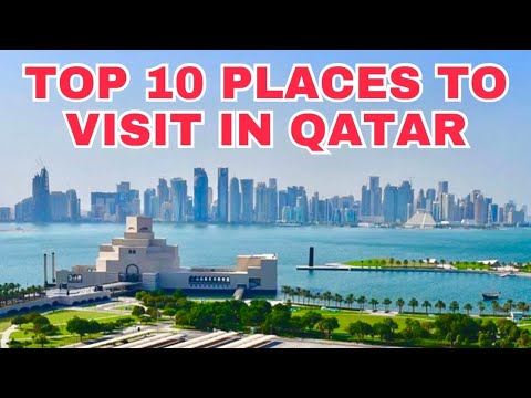 TOP 10 PLACES TO VISIT IN DOHA | QATAR TOURIST PLACES | DOHA CORNICHE | QATAR TOURISM