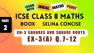ICSE Class 8 Math Ch-3 Squares and Square Roots From Selina Concise Part-2  @jindalmathspoint ​