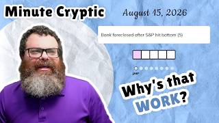 Unedited Minute Cryptic August 15, 2026