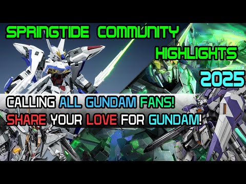 Gundam SPRINGTIDE 2025 COMMUNITY COLLAB EVENT? WE WANT YOU TO TAKE PART!