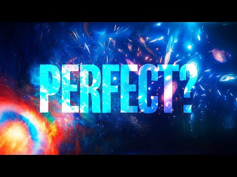 Cosmic Perfection Won’t Last.