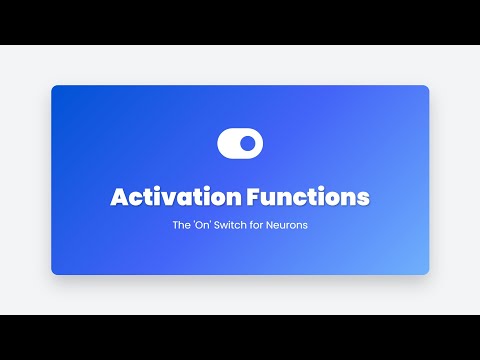 2.21 Activation Functions Explained: Math Behind Neural Networks