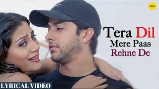 Tera Dil Mere Paas Rehne De | Udit Narayan | Alka Yagnik |  Lyrical Video