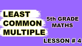 lcm Least Common Multiple by 1st Method 5th Grade Maths in Urdu-Lesson 4