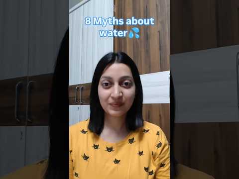 Myths about drinking water💧