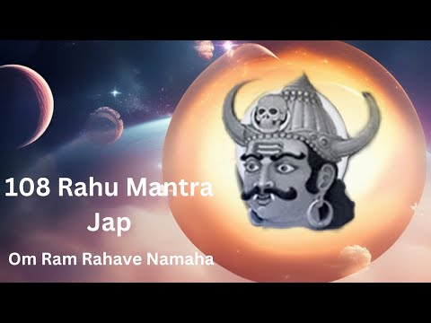 108 Om Ram Rahave Namaha | Rahu Jaap -108 times for prosperity ,good health, illumination of problem