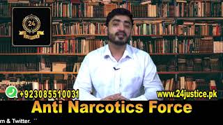 The Basic Laws on Narcotics, Illegal Drugs & Substances Contraband and the ANF's role in Pakistan