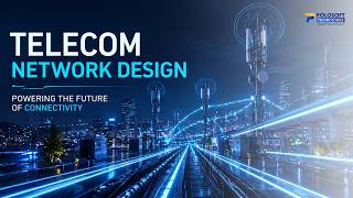 Telecom Network Design - Powering the Future of Connectivity | Polosoft Technologies
