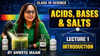 Class 10 Science | Acids, Bases & Salts Lecture 1 | Introduction | CBSE NCERT | Shweta Ma’am