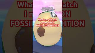 Whatever I hatch I make Neon Fossil Egg Edition 🥚🦖🦕 Thank you Angelabunnybun 🐰💕🫶🏻 yay