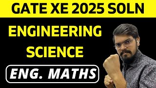 GATE XE 2025 | Detail Solution | Engineering Maths | ENGINEERING SCIENCE