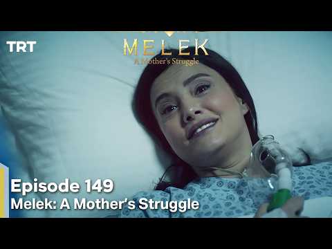 Melek A Mother's Struggle 2nd Season Episode 149