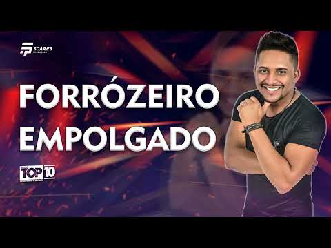 FORRÓZEIRO EMPOLGADO - Forró top 10 Vol.2
