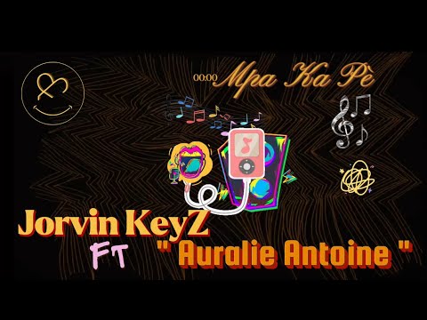 Jorvin Keyz - Mpaka Pè ft Auralie Antoine (Video Lyrics)