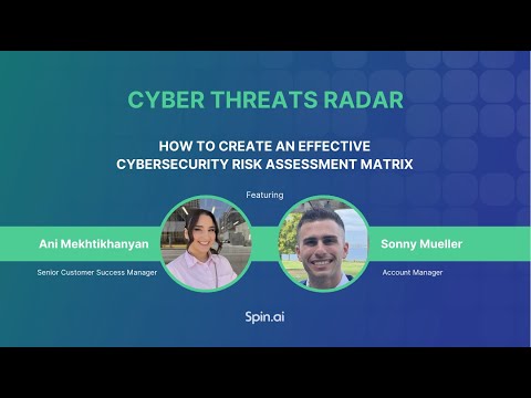 How to Create an Effective Cybersecurity Risk Assessment Matrix