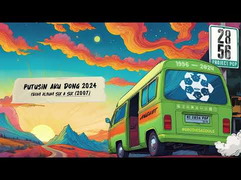 Project Pop - Putusin Aku Dong 2024 (Official Lyric Video)