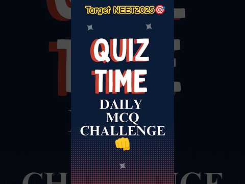 NEET 2025 DAILY MCQ CHALLENGE👊@VIGYANMARG #neet2025#ncertbiology #shorts#practice #target#viral