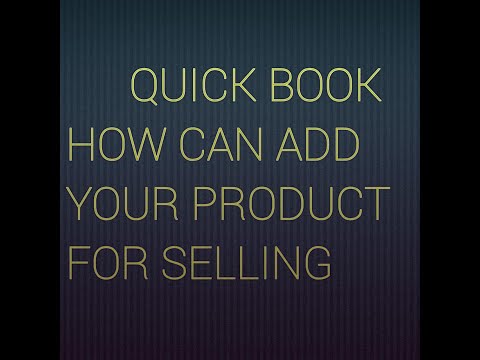 Quick Book/ how can add products for selling