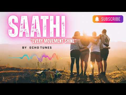 Satthi | Music by Echo Tunes