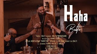 Balti - Haha (Official Music Video)