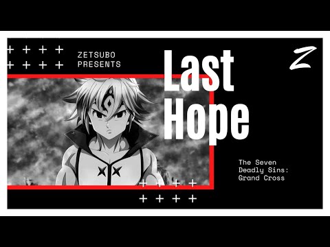 The Seven Deadly Sins: Last Hope Knighthood Intro || Grand Cross
