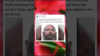 A U.S. inmate goes viral after beating two convicted child molesters to death,