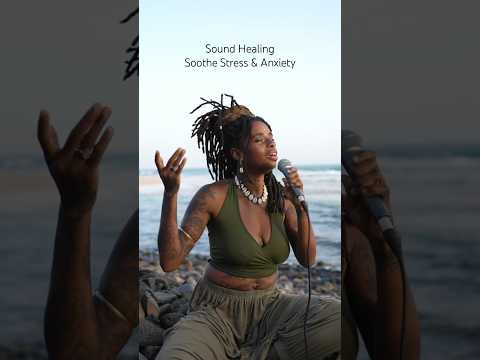 Sound Healing - Soothe Stress & Anxiety
