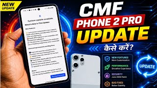 CMF Phone 2 Pro New Update Version | Software Update | System Update Kaise Kare 