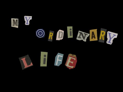My Ordinary Life Lyrics - for @OceanStudios-