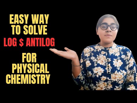 Log and Antilog in Physical Chemistry | Tricks & Examples for NEET & JEE