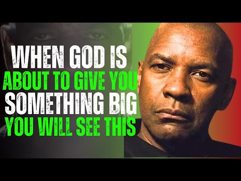 When God Is About to Give You Something Big, You Will See This | Denzel Washington Motivation