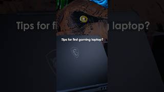 Tips for the first gaming laptop? – MSI Cyborg 15 | MSI