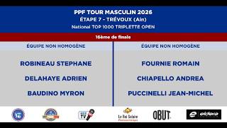 2026 PPF MEN'S TOUR - Stage 7 - TRÉVOUX - Round of 32 - ROBINEAU vs FOURNIÉ