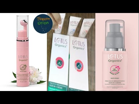Lotus Organics Precious Brightening Serum Unboxing/Lotus Organics Precious Under Eye Cream Unboxing