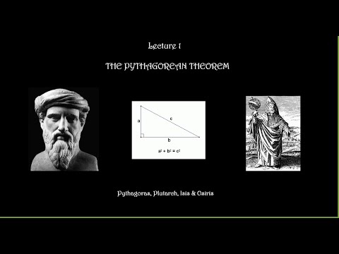 The Greek & Egyptian Mysteries - The Pythagorean Theorem: Pythagoras, Plutarch, Isis and Osiris