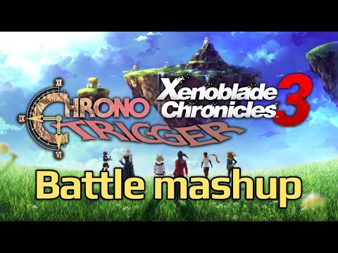 Battle theme mashup – Chrono Trigger × Xenoblade Chronicles 3