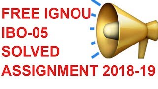 FREE IGNOU IBO-05 SOLVED ASSIGNMENT 2018-19
