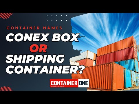 Conex Box or Shipping Container?