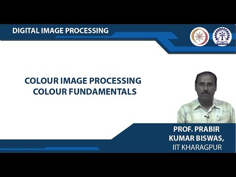 Colour Image Processing  Colour Fundamentals