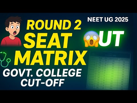 🚨 NEET UG 2025 Round 2 Seat Matrix OUT | Govt. College MBBS Cut-Off Big Update! 🩺🔥