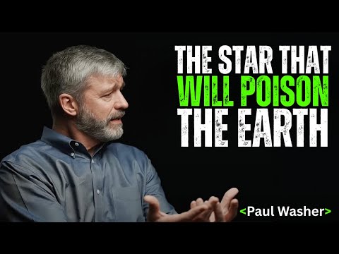 The Star That Will Poison the Earth 🌍 | Bible Prophecy Fulfilled? | Paul Washer