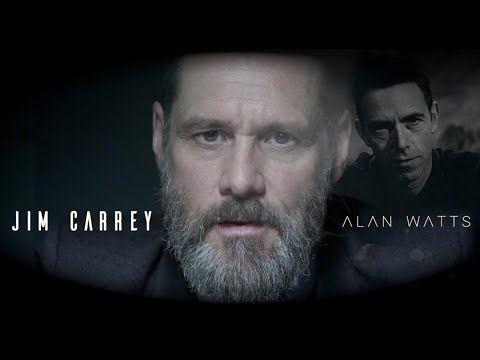 Jim Carrey - An Eye Opening Perspective -  Alan Watts