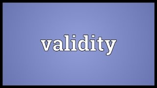 Validity Meaning