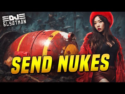 DJ BLYATMAN - SEND NUKES