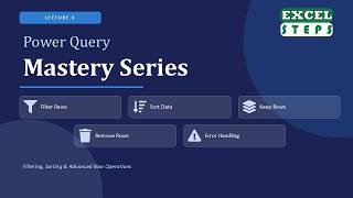 PQ006 | Excel Power Query Tutorial | Filter, Sort & Manage Rows Like a Pro | #excelsteps