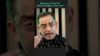 Quick Recovery From Hernia Surgery | Dr. Deepak Subramanian