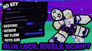 *OP* BLUE LOCK RIVALS SCRIPT - NO KEY! | (AUTO GOAL, INF FLOW, STAMINA, STYLE CHANGER)