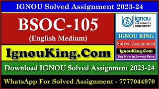 BSOC 105 (English Medium) IGNOU Solved Assignment 2023-24 (Exam Session : June 2024, Dec 2024)