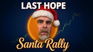 LAST HOPE for Bitcoin Santa Rally