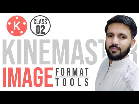 Image Format | Kinemaster Tutorial| Class 02 |  Kinemaster Tutorial for Beginners |